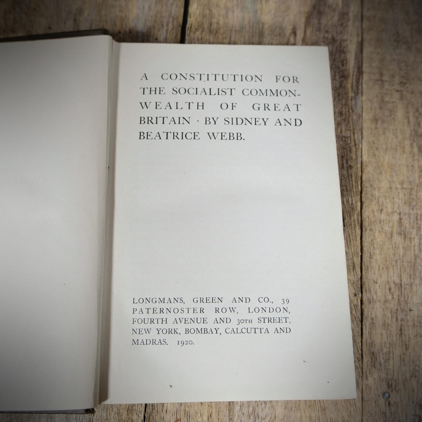 A Constitution for the Socialist Commonwealth of Great Britain, Politics, Sidney & Beatrice Webb, 1920 Hardcover