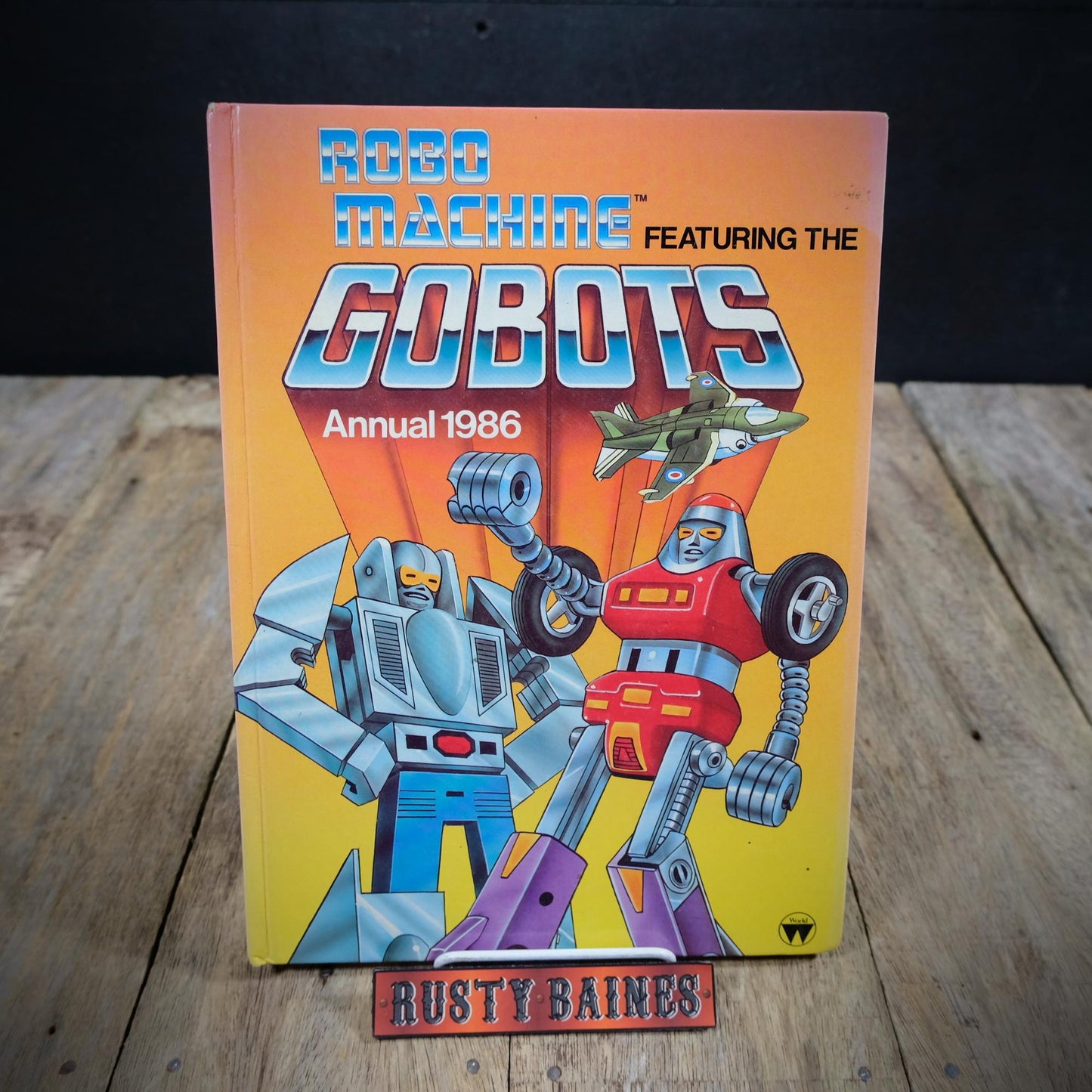 Robo Machine Featuring the Gobots Annual 1986, Hardcover