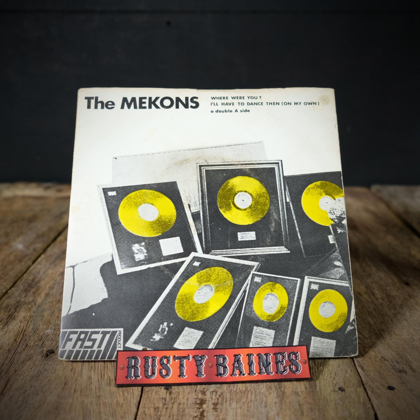 Record 7" Single, The Mekons, Where Were You?/I'll Have to Dance Then