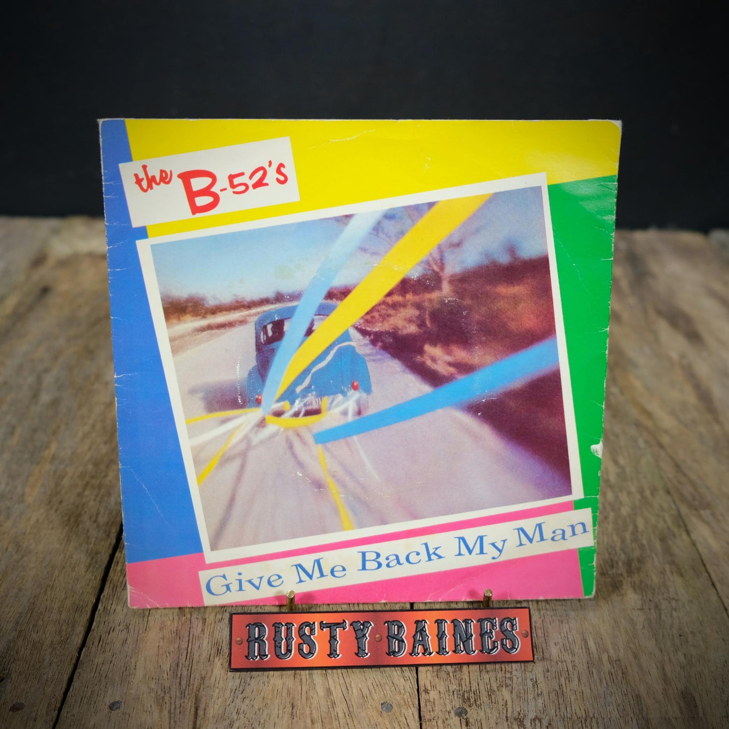 Record 7" Single, The B-52's - Give Me Back My Man