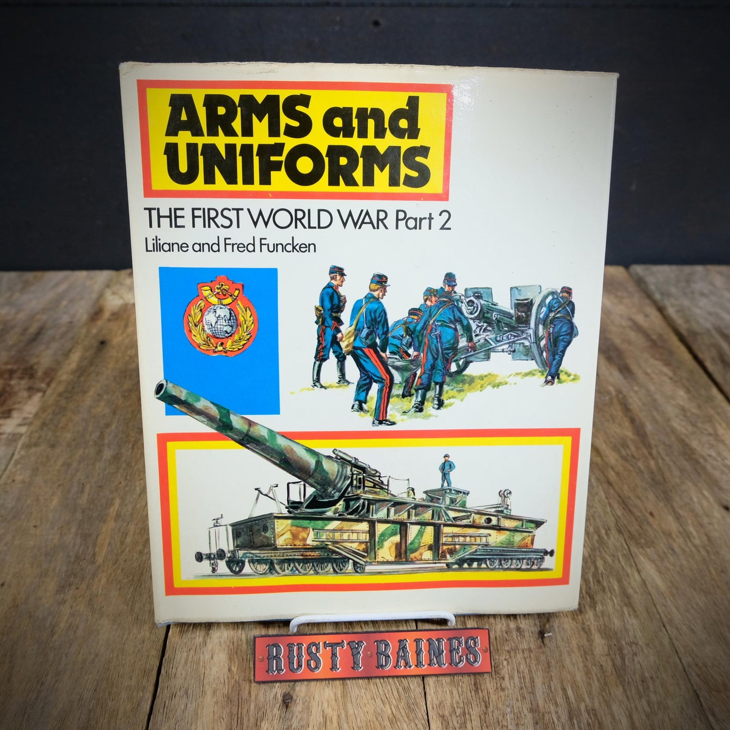 Arms and Uniforms, The First World War Part 2, Hardcover 1974