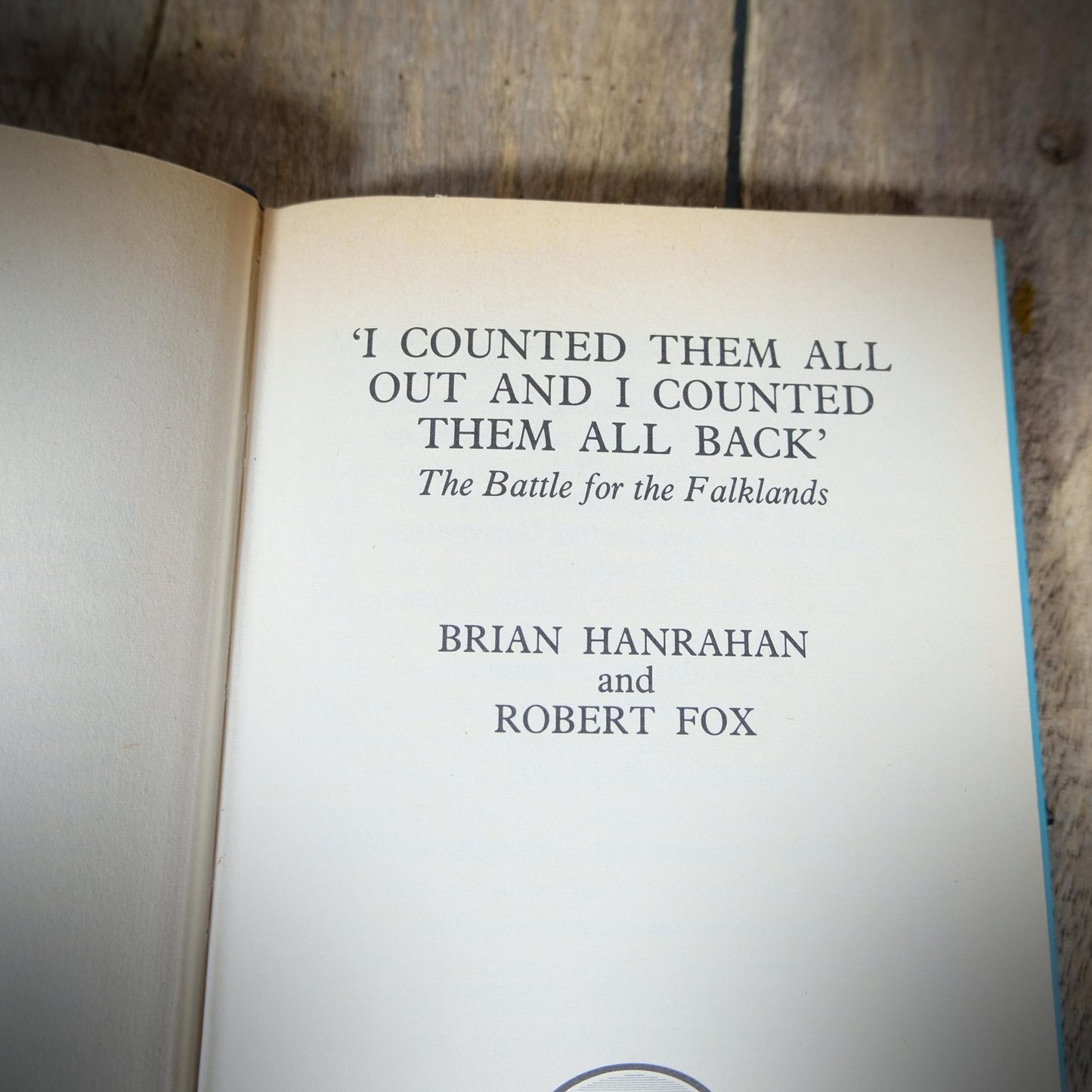 I Counted Them All Out and I Counted Them All Back, Falklands War, B. Hanrahan, R Fox, 1982 Large Print Hardcover