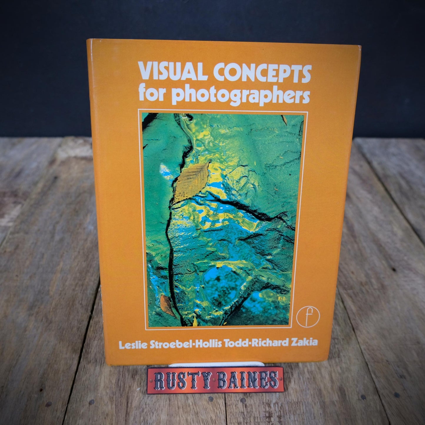 Visual Concepts for Photographers, 1980 Hardcover, Leslie Strobel, Hollis Todd, Richard Zaika