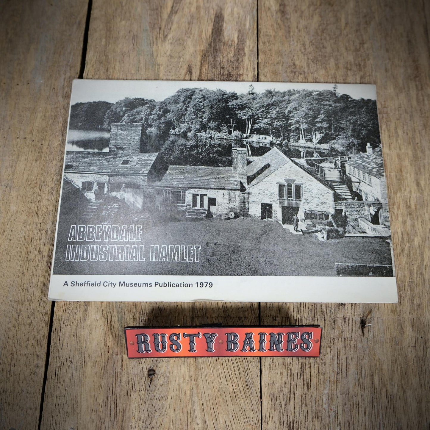 Sheffield Abbeydale Industrial Hamlet, Fold-Out Booklet, 1979 Issue #428