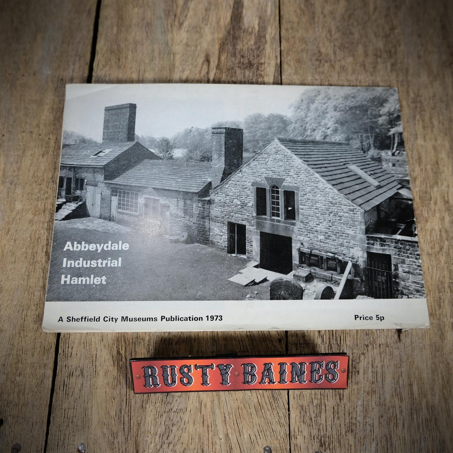 Sheffield Abbeydale Industrial Hamlet, Fold-Out Booklet, 5p Issue #226