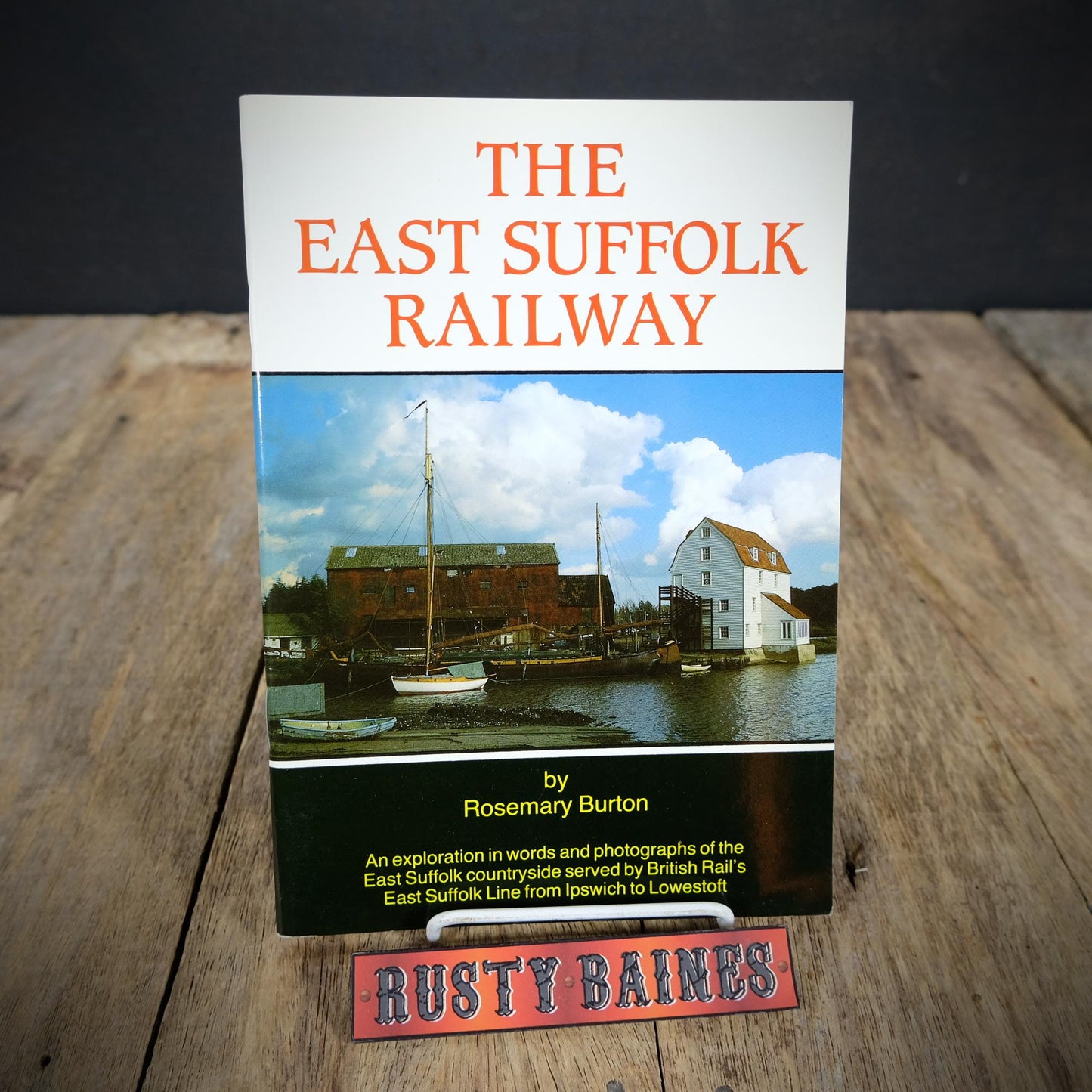 The East Suffolk Railway, Rosemary Burton, 1988 Booklet