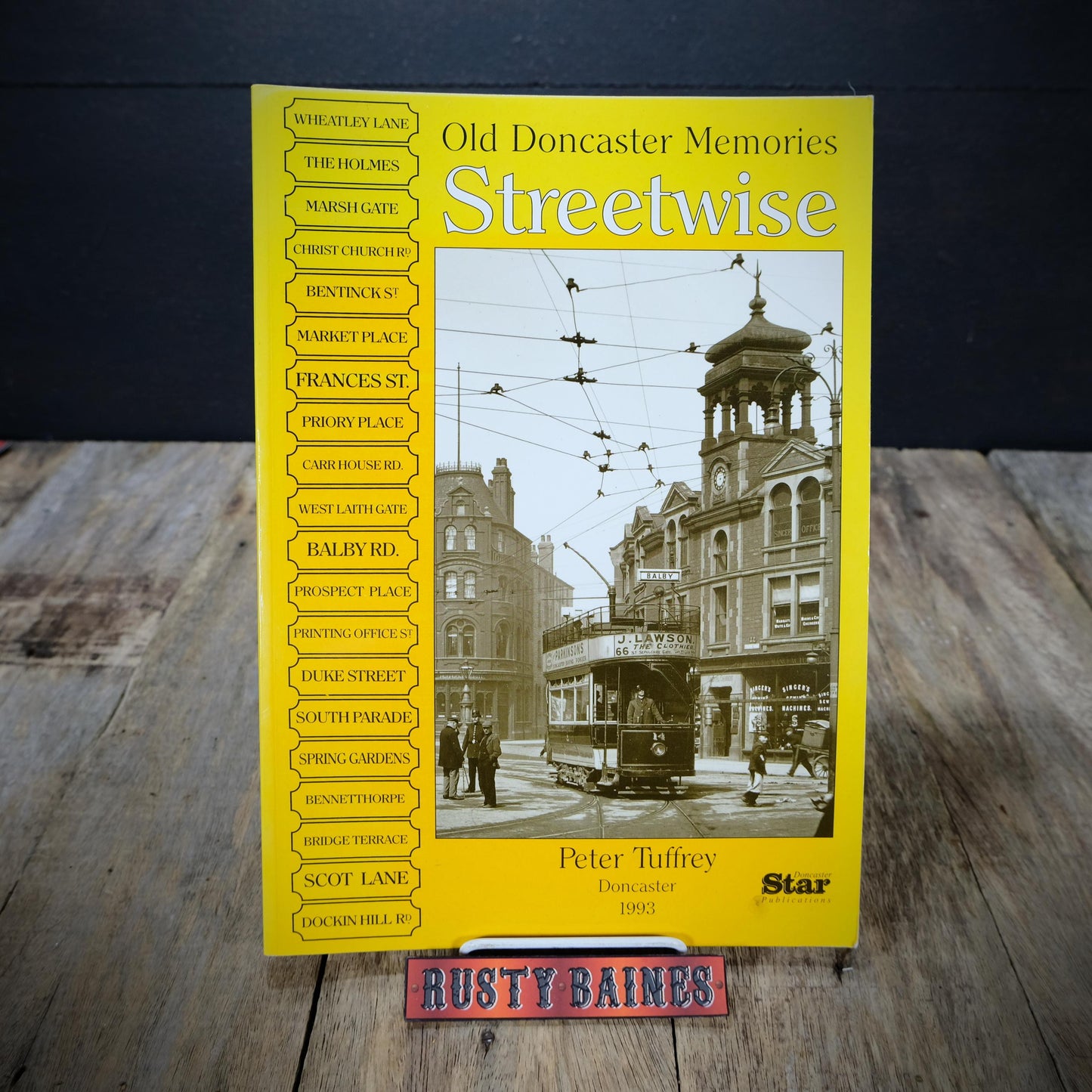 Streetwise: Old Doncaster Memories, Peter Tuffrey, 1993 Softcover