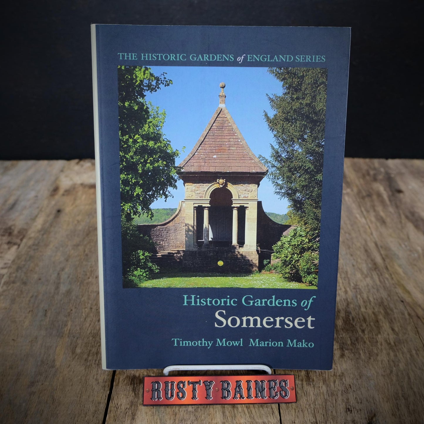 Historic Gardens of Somerset, Timothy Mowl (Signed) Marion Mako, 2010 Softcover