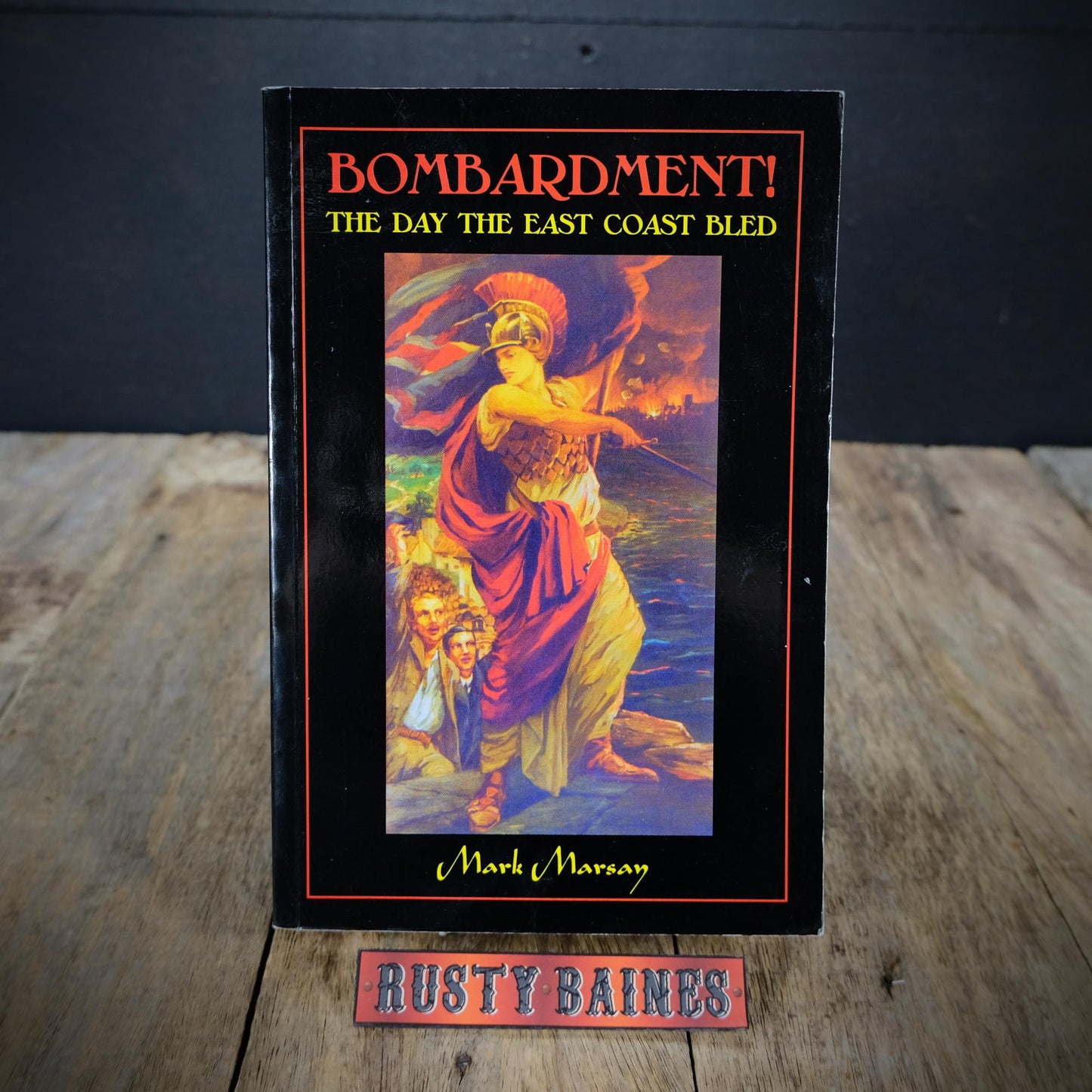 Bombardment! The Day the Easy Coast Bled, Mark Marsay, WW1 Scarborough Hartlepool, 1999 Softcover