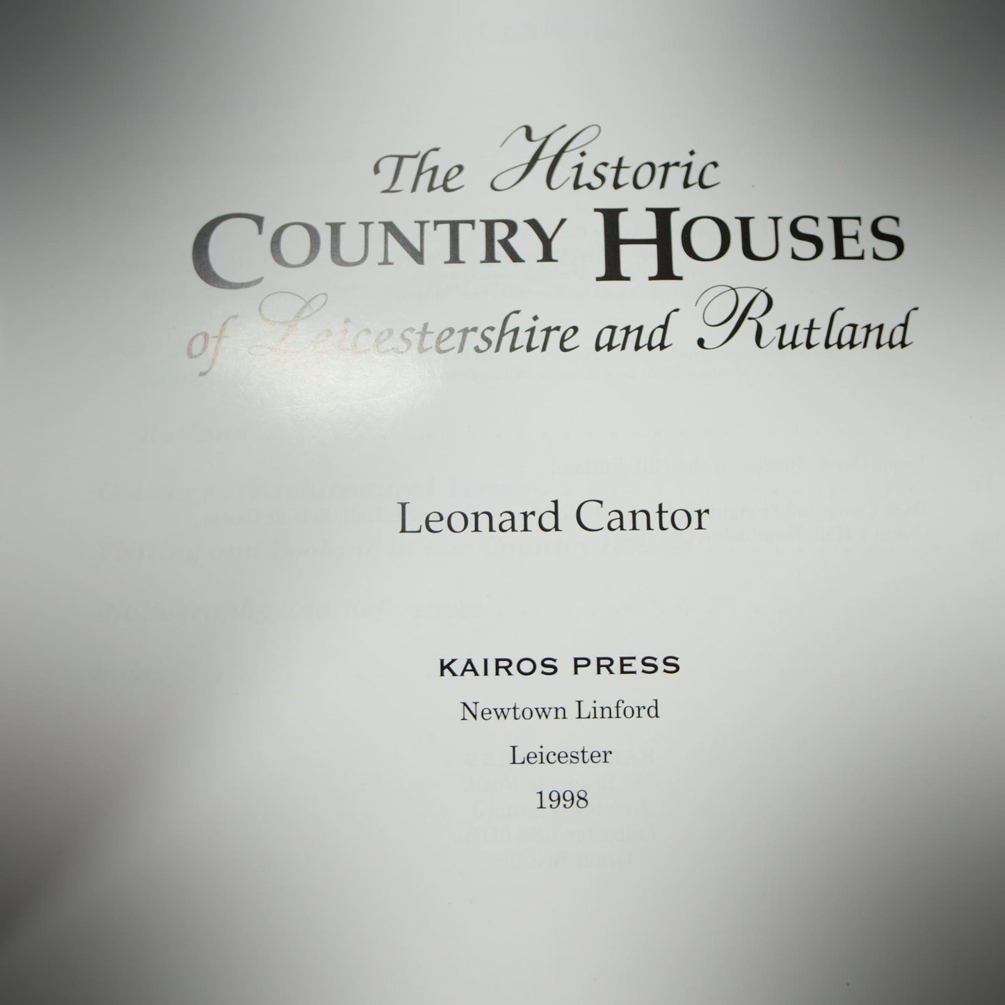 The Historic Country Houses of Leicestershire and Rutland, Leonard Cantor, Architecture, 1998 Softcover