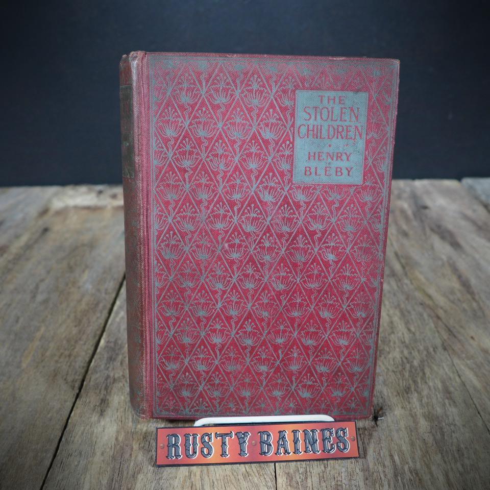 The Stolen Children, Henry Bleby, Undated Antiquarian Hardcover
