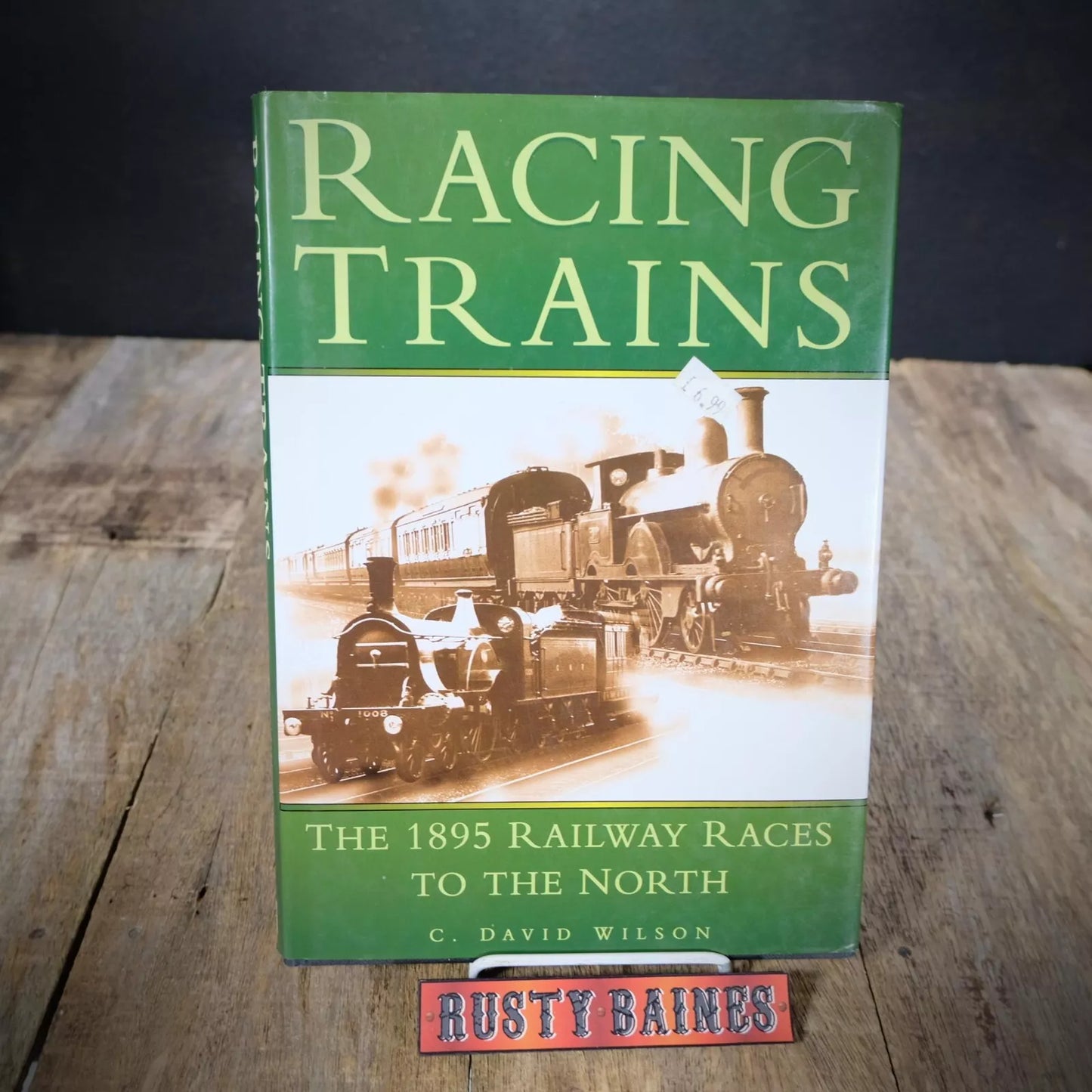 Racing Trains, 1895 Railway Races to the North, D David Wilson, Hardcover 1995