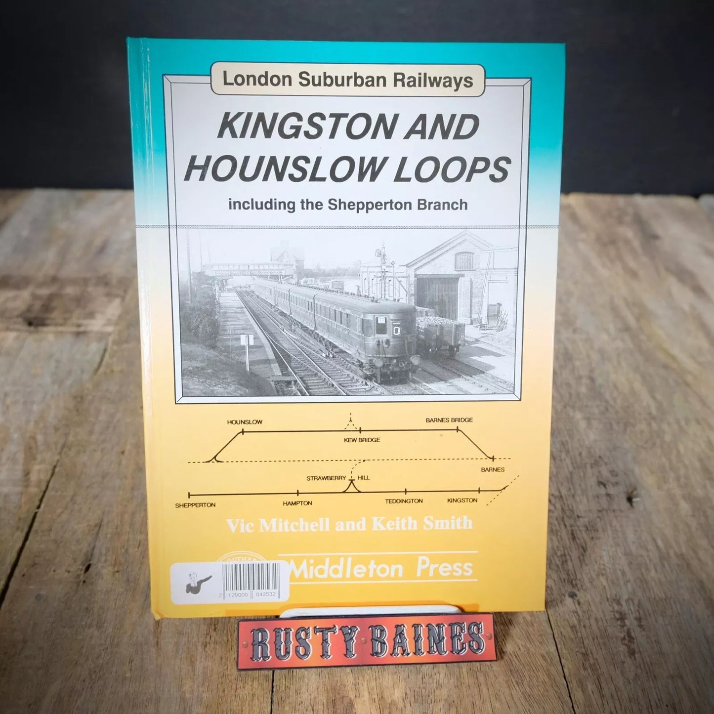 London Suburban Railways: Kingston and Hounslow Loops, Hardcover 1990