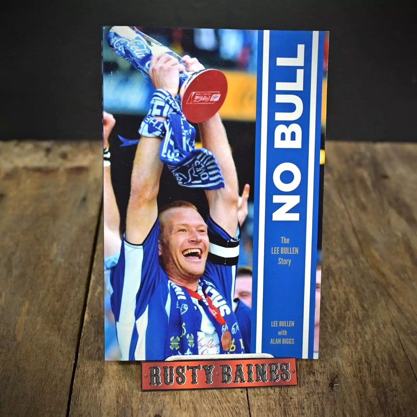 No Bull, Lee Bullen Autobiography, Sheffield Wednesday, 2013 Paperback