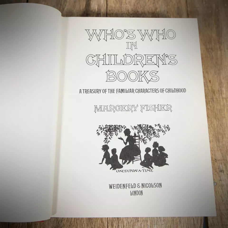 Who's Who in Children's Books (Characters) Margery Fisher, 1975 Hardcover