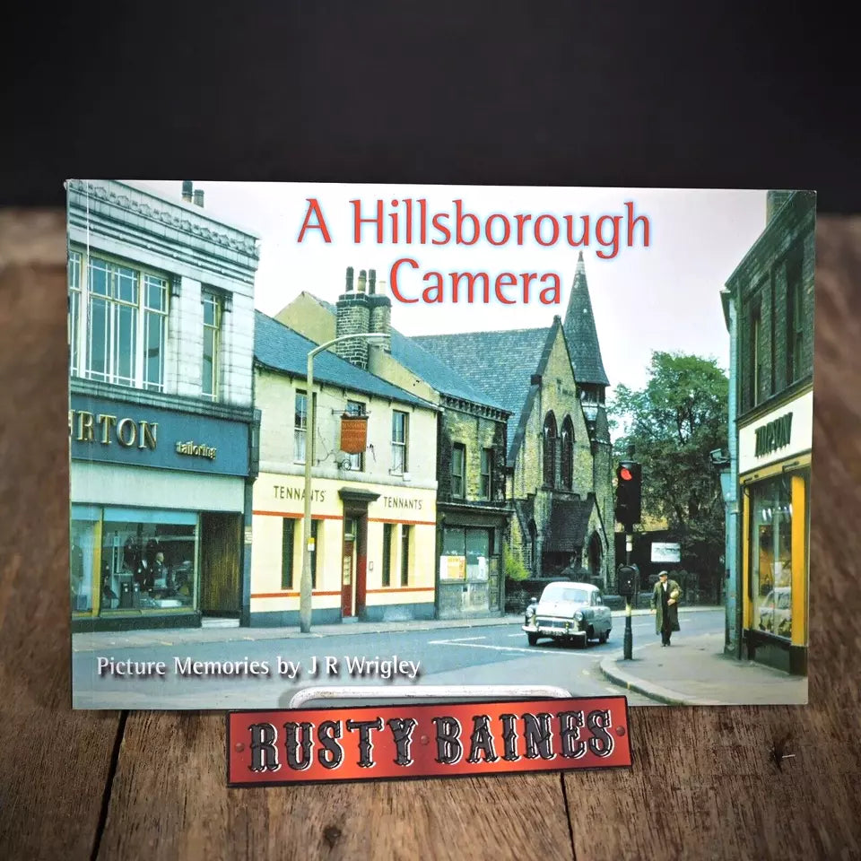 A Hillsborough Camera, Sheffield Photographic History, J R Wrigley, Paperback