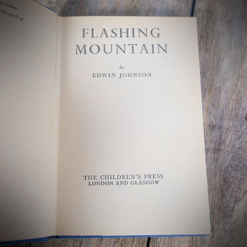 Flashing Mountain, Edwin Johnson, Vintage Children's Fiction, 1965 Hardcover