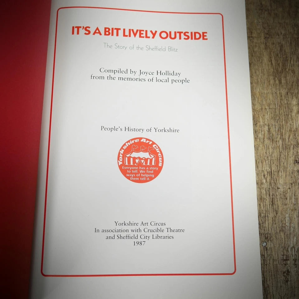 It's a Bit Lively Outside, Sheffield Blitz WW2, Joyce Holliday, 1987 Softcover