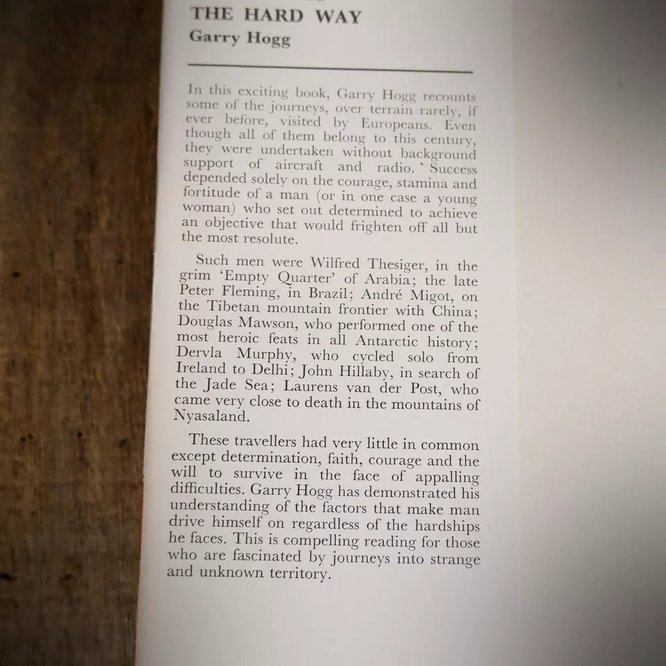 They Did it the Hard Way, G. Hogg, Travel Exploration Adventure, 1972 Hardcover