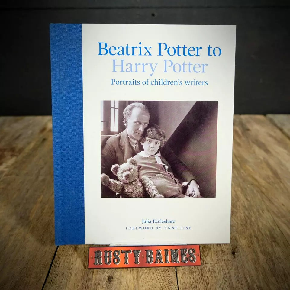 Beatrix Potter to Harry Potter, Children's Writers, J Eccleshare, 2002 Hardcover