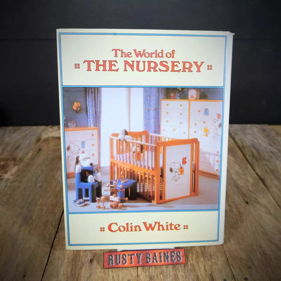 The World of the Nursery, Colin White, Children's Interior Design 1984 Hardcover