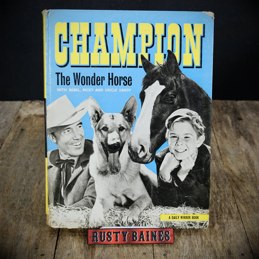 Champion the Wonder Horse, Daily Mirror 1958, Vintage Children's Hardcover