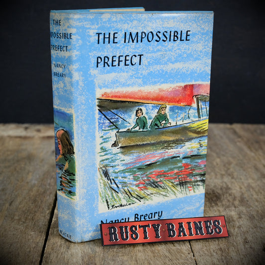 The Impossible Prefect, Nancy Breary, Blackie Undated Hardcover Vintage Children's Book