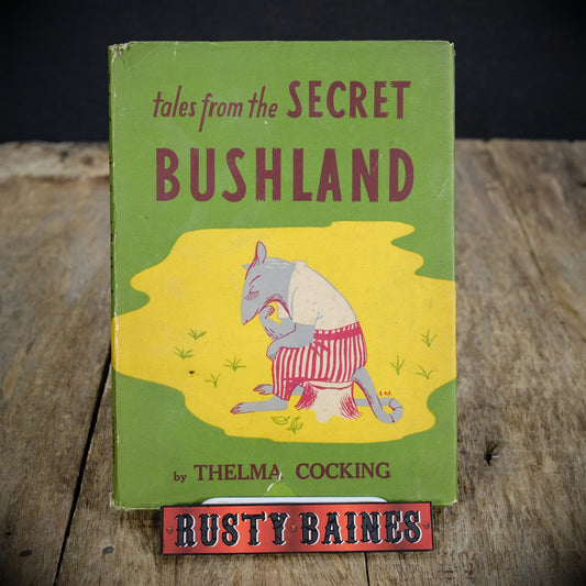 Tales from the Secret Bushland, Thelma Cocking, 1952 Children's Australian Hardcover