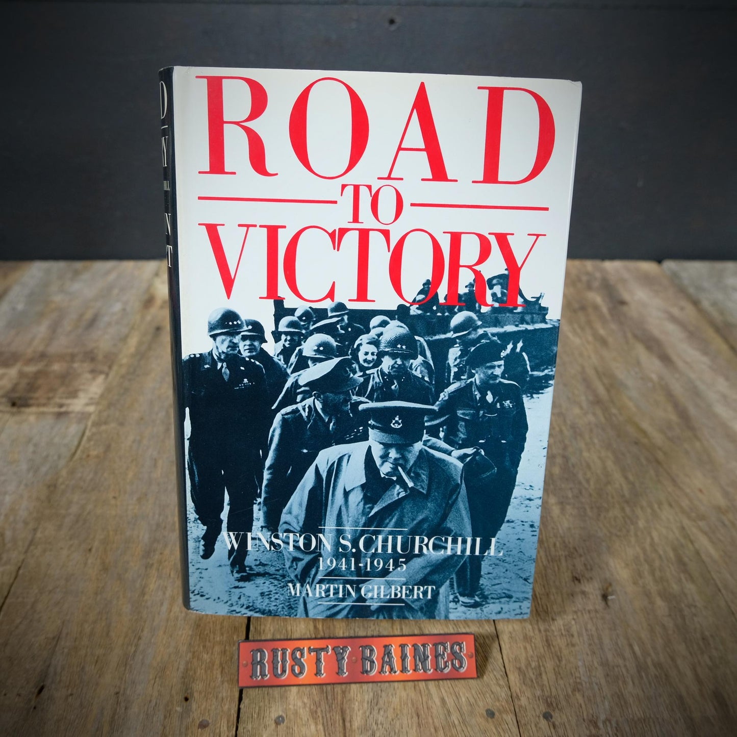 Road to Victory, Winston Churchill 1941-45, Martin Gilbert, 1986 Hardcover