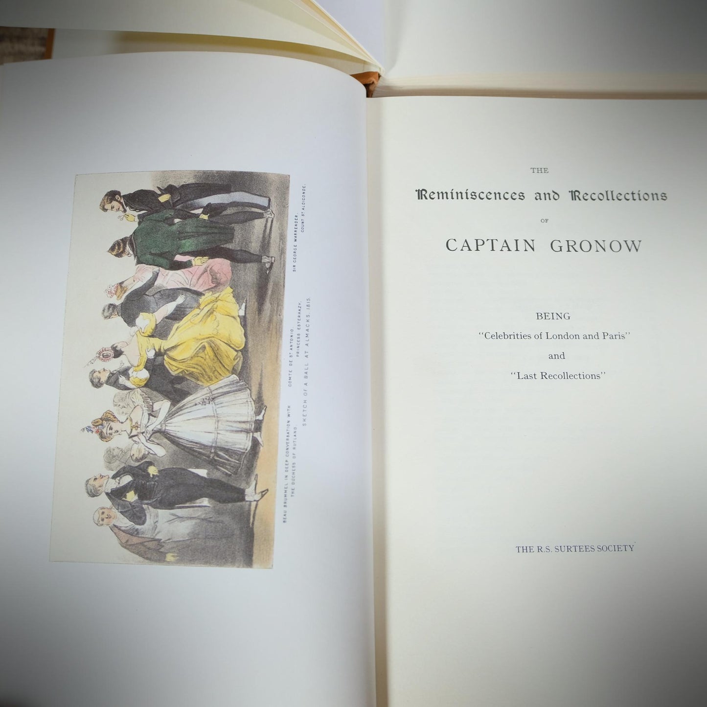 The Reminiscences and Recollections of Captain Gronow 1810-1860 & The Last, R S Surtees Hardcover