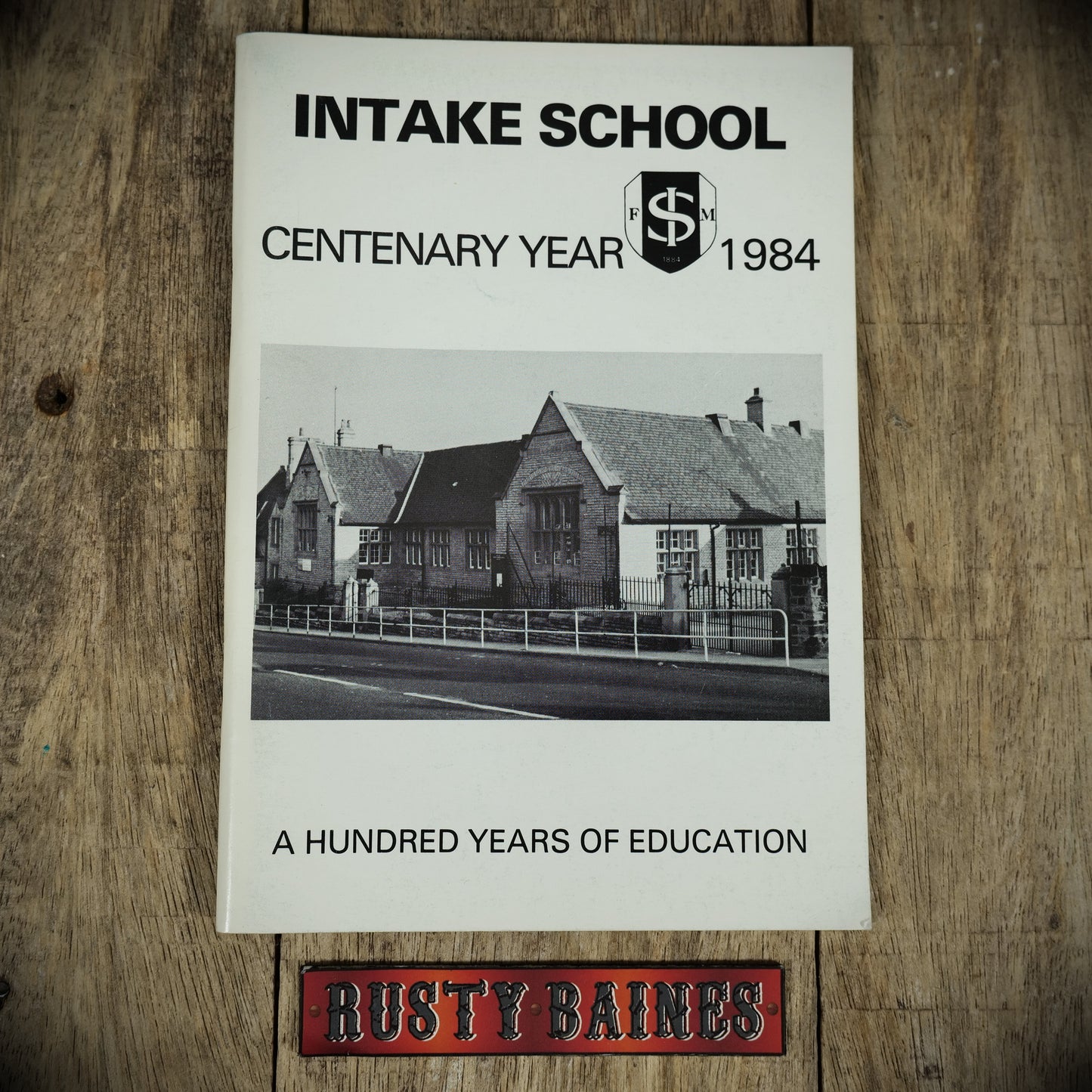 Sheffield Intake School Centenary Year 1984, M M Marriott, Booklet