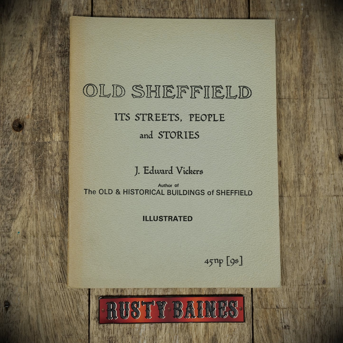 Old Sheffield, Its Street, People and Stories, J Edward Vickers, Booklet