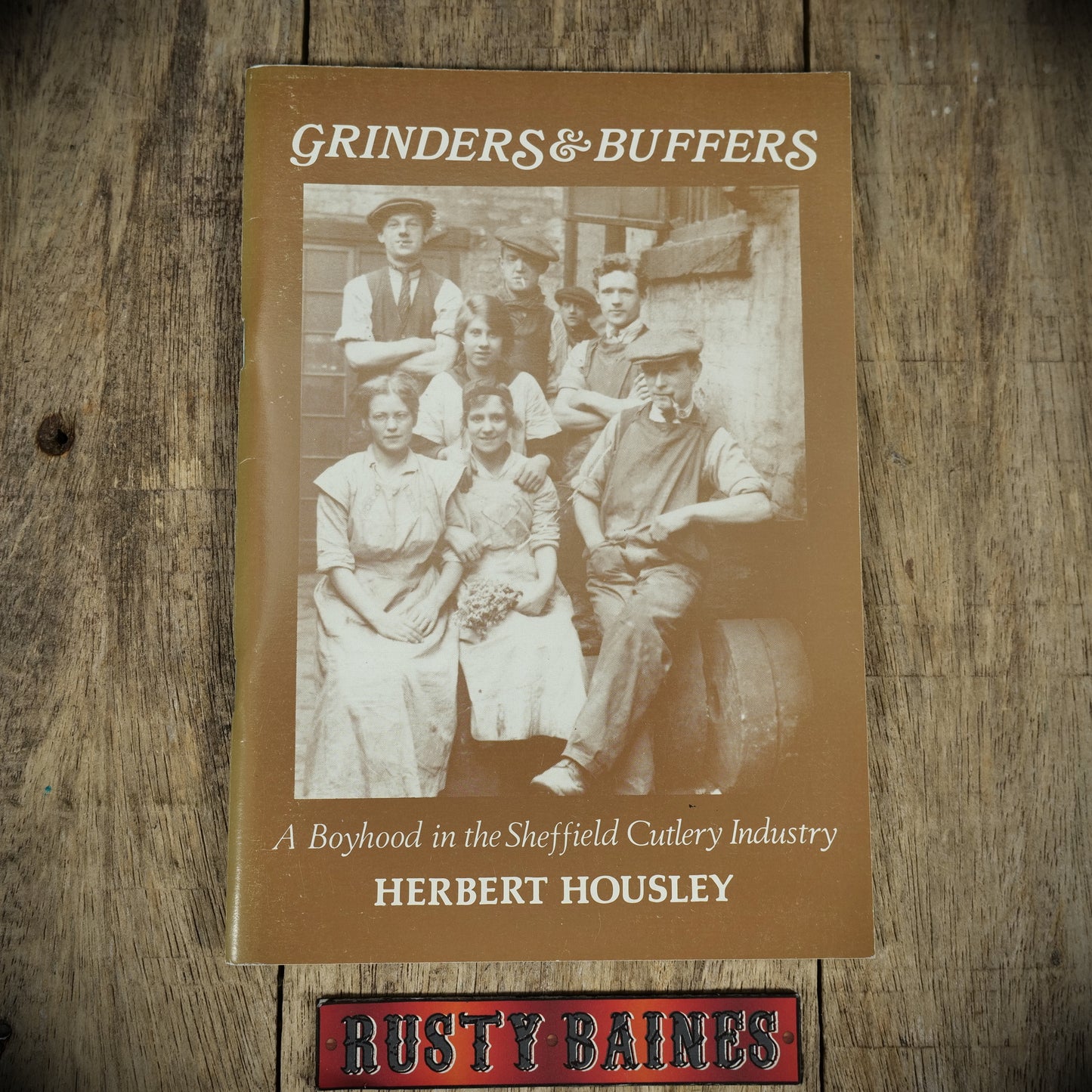Grinders & Buffers, Sheffield Cutlery Industry, Herbert Housley, Booklet