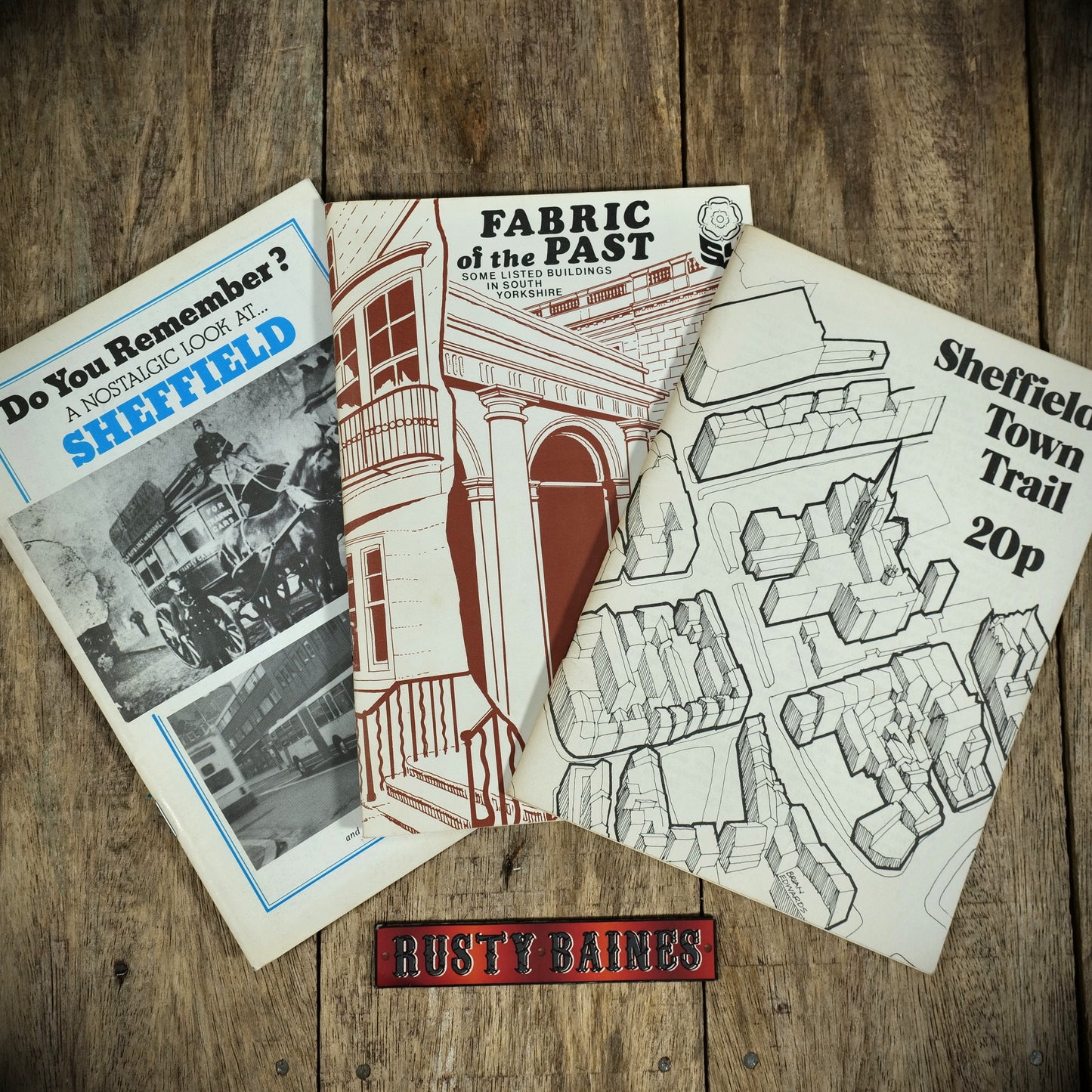 Fabric in the Past, Listed Buildings of South Yorkshire & Sheffield Town Trail & Do You Remember? Booklets