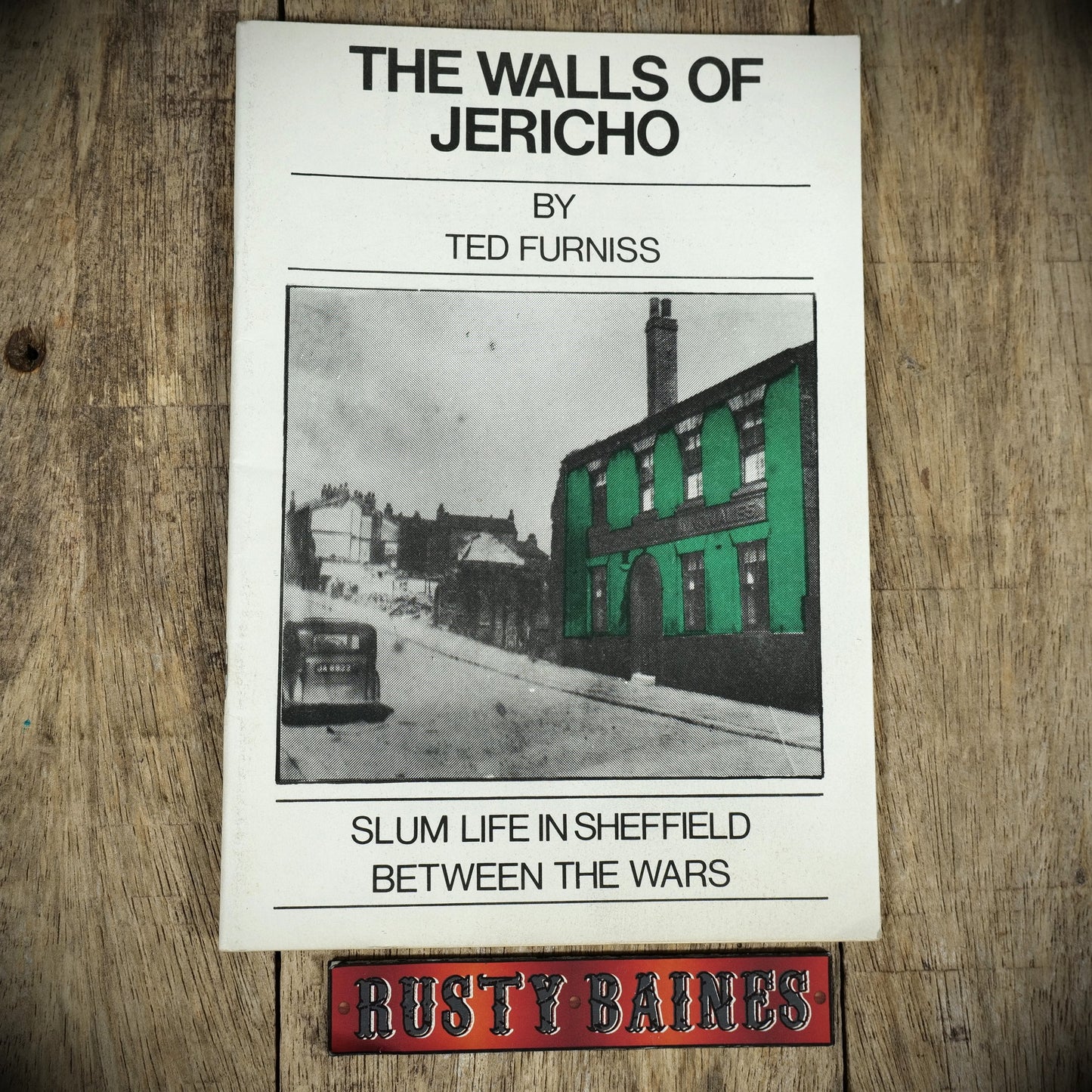 The Walls of Jericho, Ted Furniss Signed, Sheffield Local History Booklet