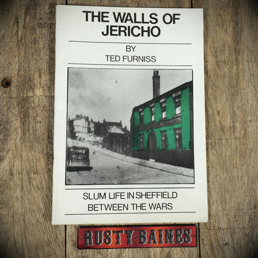 The Walls of Jericho, Ted Furniss Signed, Sheffield Local History Booklet