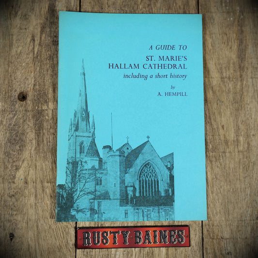 A Guide to St Marie's Hallam Cathedral, Sheffield, A Hempill, Undated Booklet