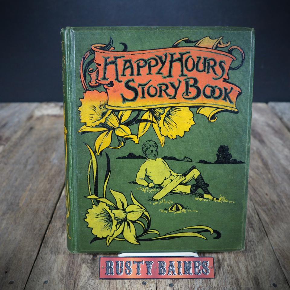 Happy Hours Story Book, Late Victorian Children's Hardcover, Undated