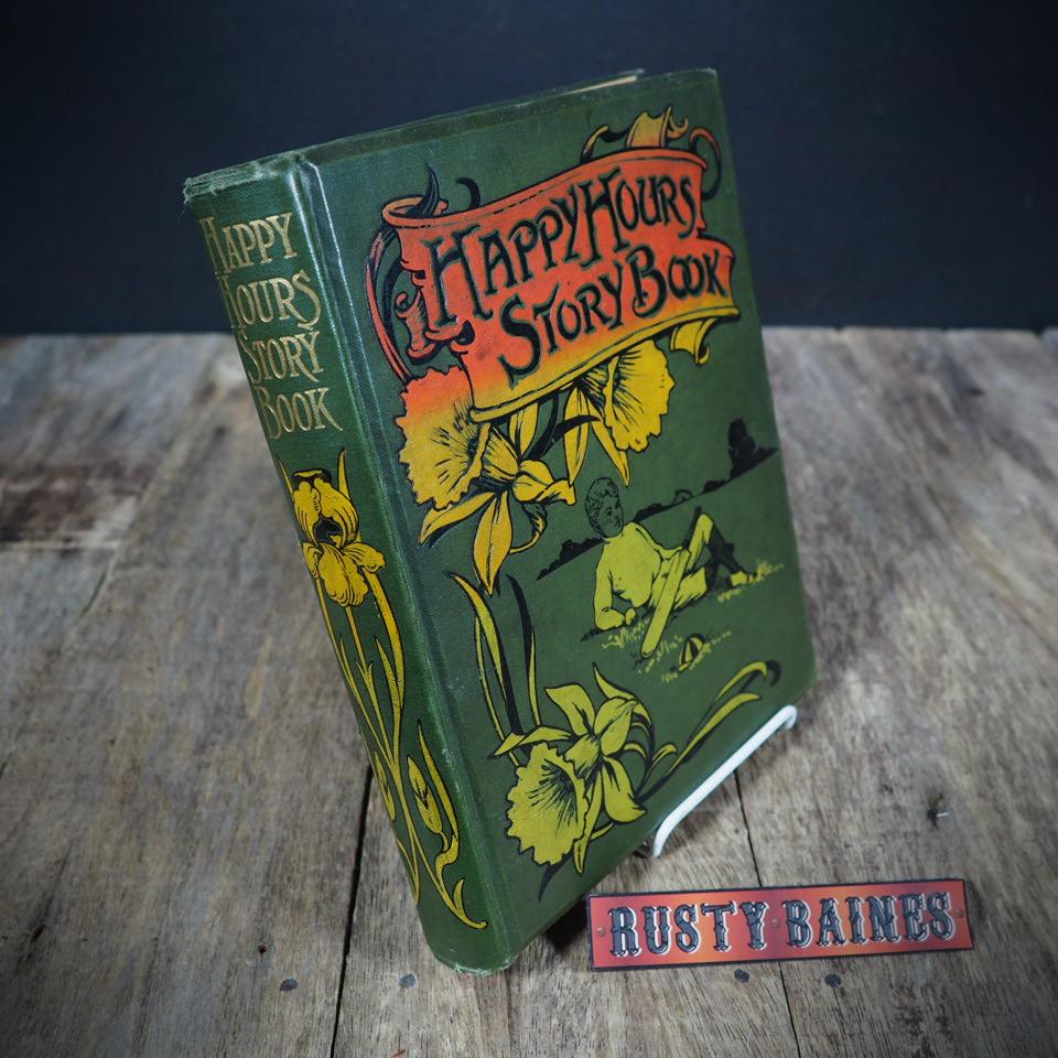 Happy Hours Story Book, Late Victorian Children's Hardcover, Undated