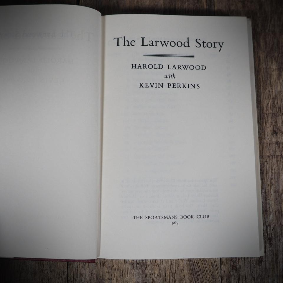 The Larwood Story, Harold Larwood, Cricket, 1967 Sportsmans Book Club Hardcover