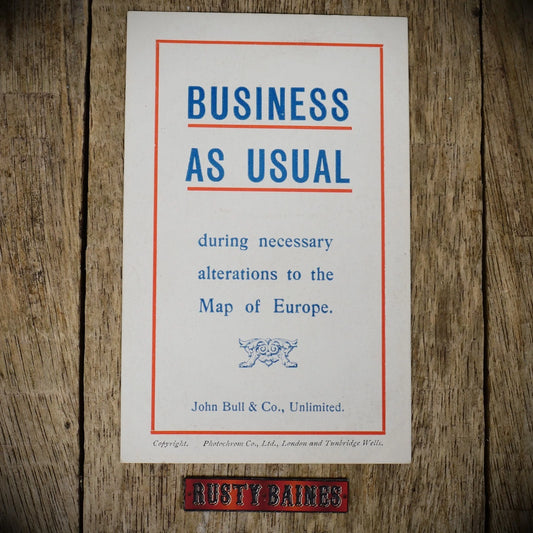 Postcard, John Bull Patriotic Anti-Kaiser Business as Usual Map Changes