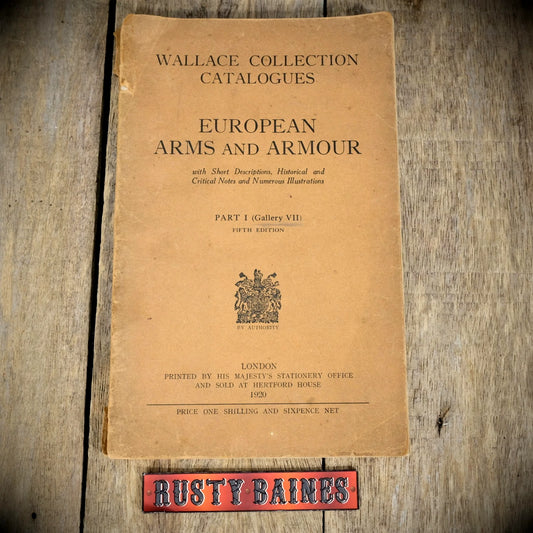 European Arms and Armour Part I Gallery VII, Wallace Collection Catalogues 1920