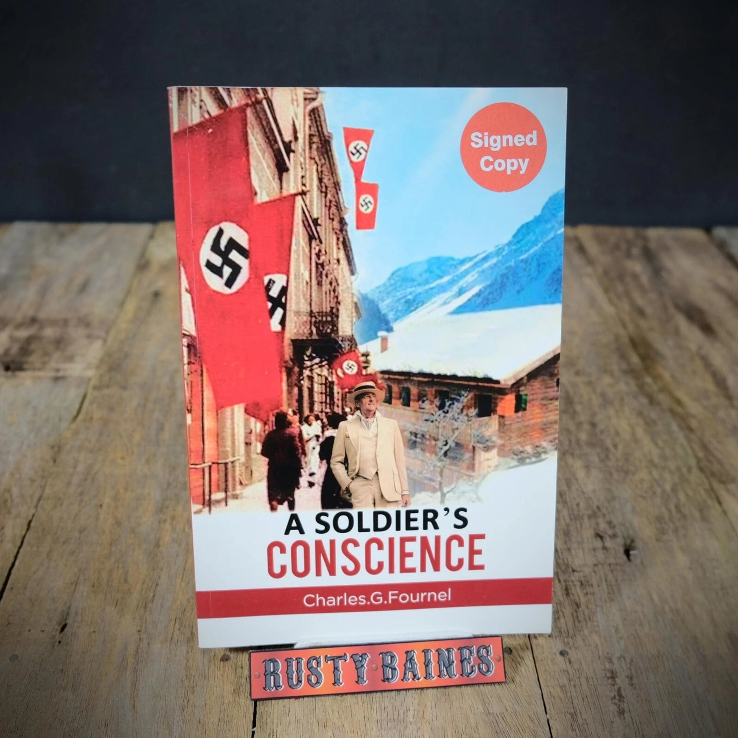 A Soldier's Conscience, Charles G Fournel Signed, WW2, Softcover 2022