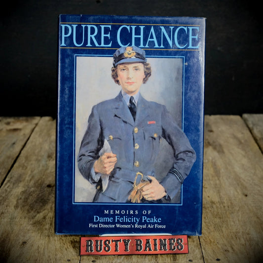 Pure Chance, Dame Felicity Peake, WW2 Women's RAF, WRAF, Hardcover