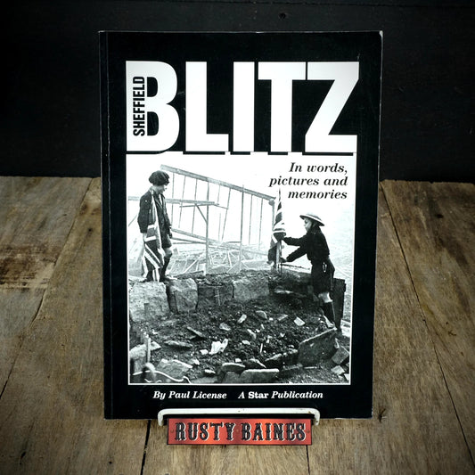 Sheffield Blitz, WW2 Home Front, 2000, Paul License, Softcover