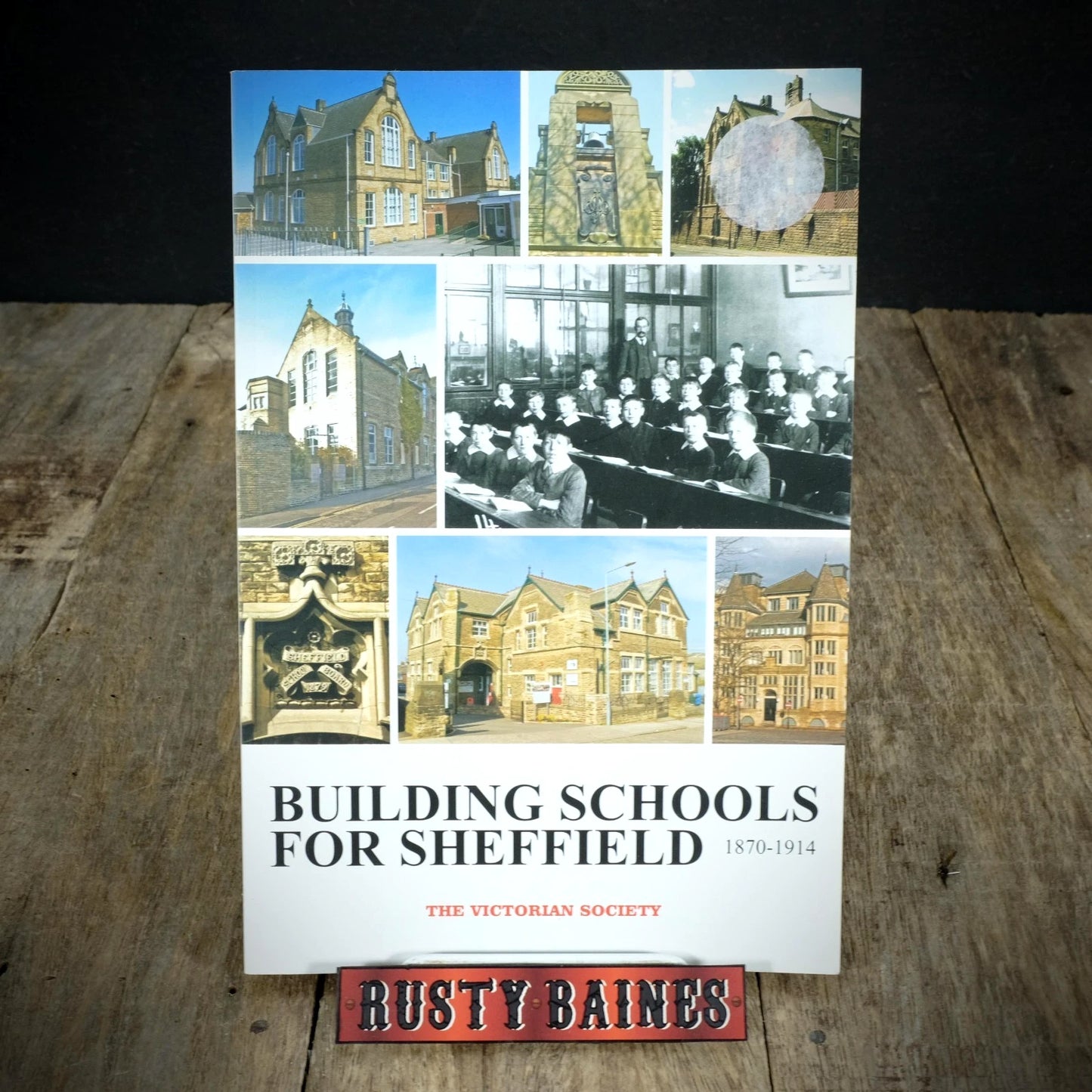 Building Schools for Sheffield, 1870-1914, Victorian Society 2012 Softcover