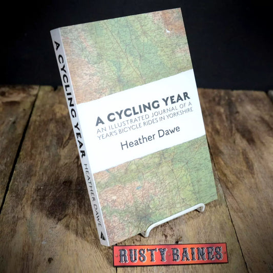 A Cycling Year, Bicycle Ride, Yorkshire Dales, Dawe, Collector Signed Softcover