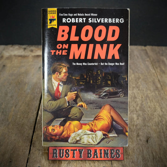 Blood on the Mink, Robert Silverberg, Hard Case Crime Paperback