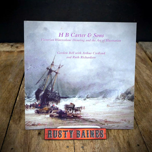 H B Carter & Sons, Victorian Watercolour Drawing, Gordon Bell, 2006 Softcover
