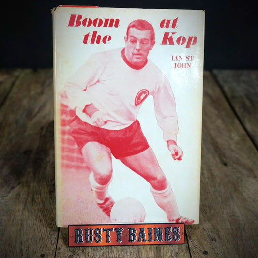 Boom at the Kop, Ian St John Autobiography, Hardcover 1967